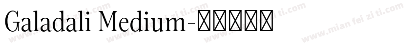 Galadali Medium字体转换